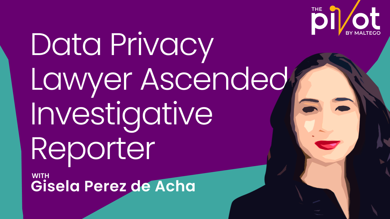 The Pivot Podcast: Data Privacy Lawyer Turned Investigative Reporter With Gisela Pérez De Acha » Chargebackpros